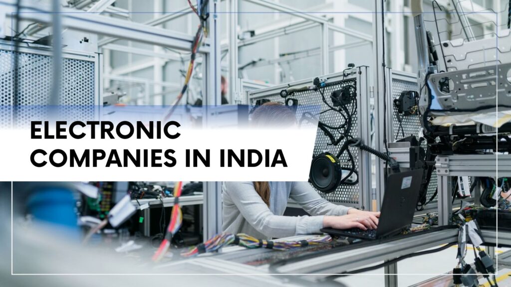 Electronic Companies in India