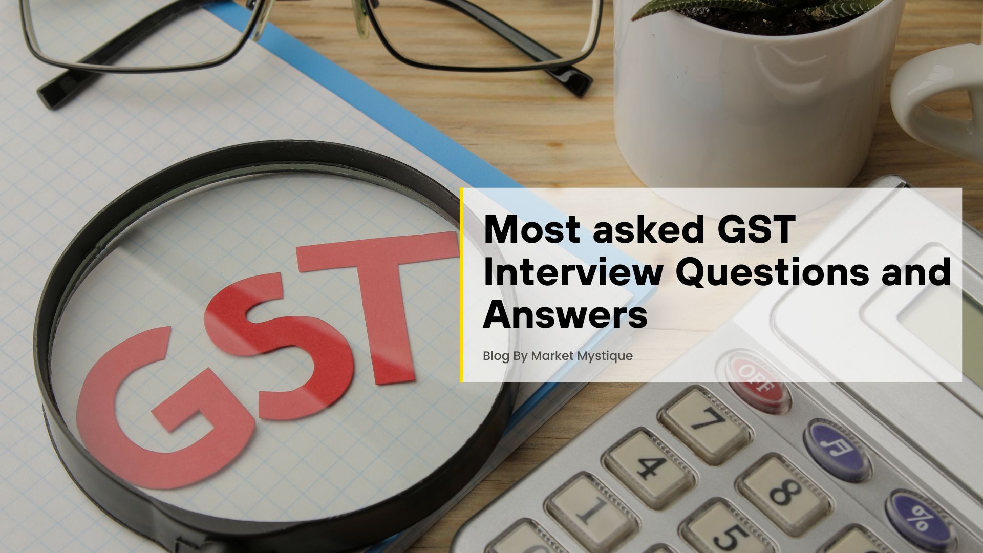 GST Interview Questions