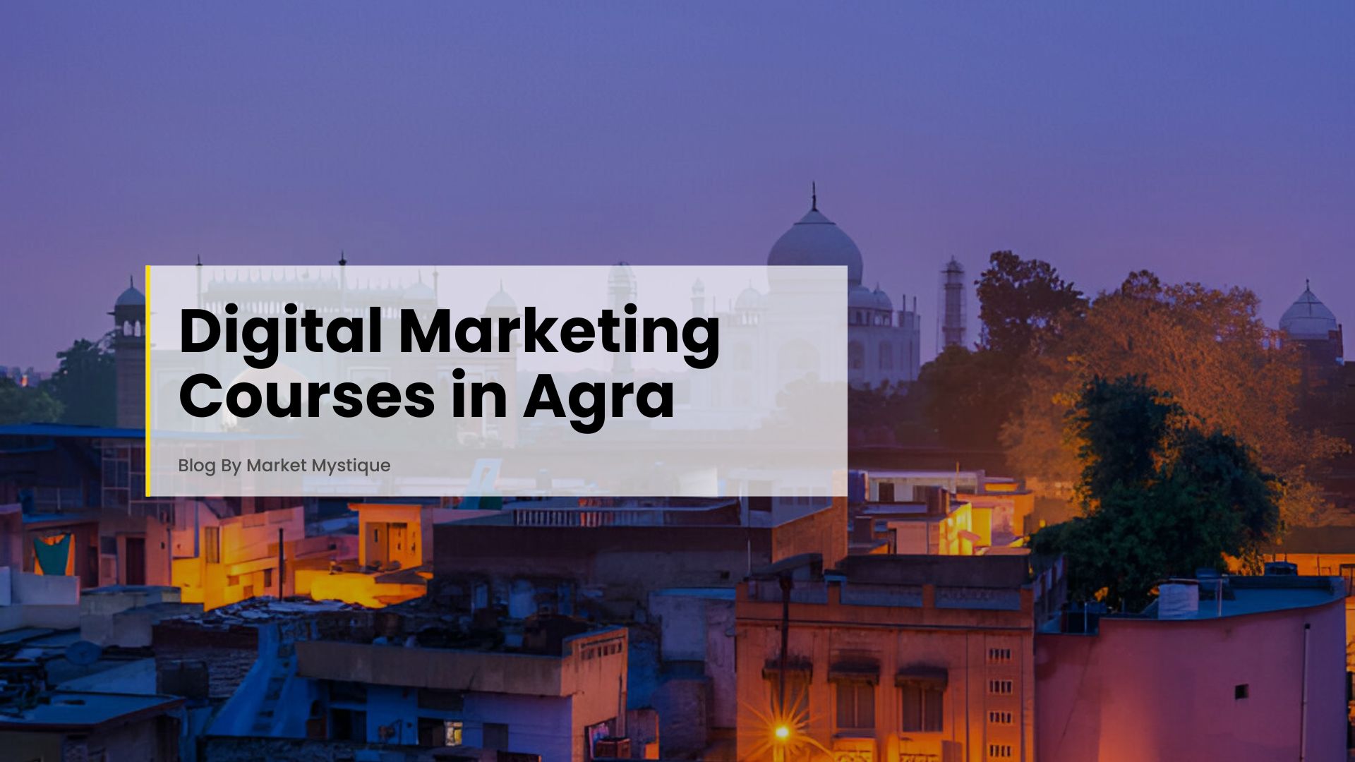 Best Digital Marketing Courses in Agra