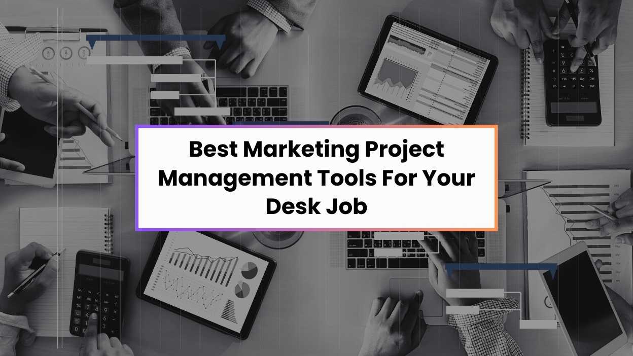 Best Marketing Project Management Tools