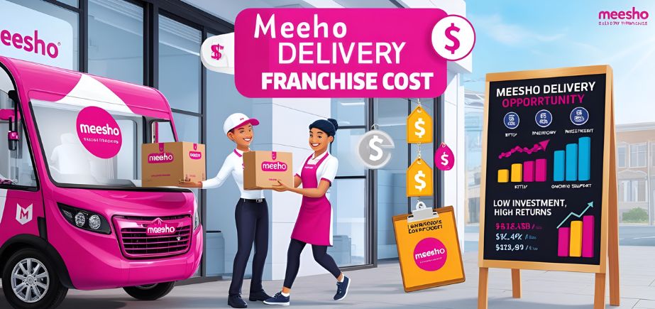 Meesho Delivery Franchise Cost