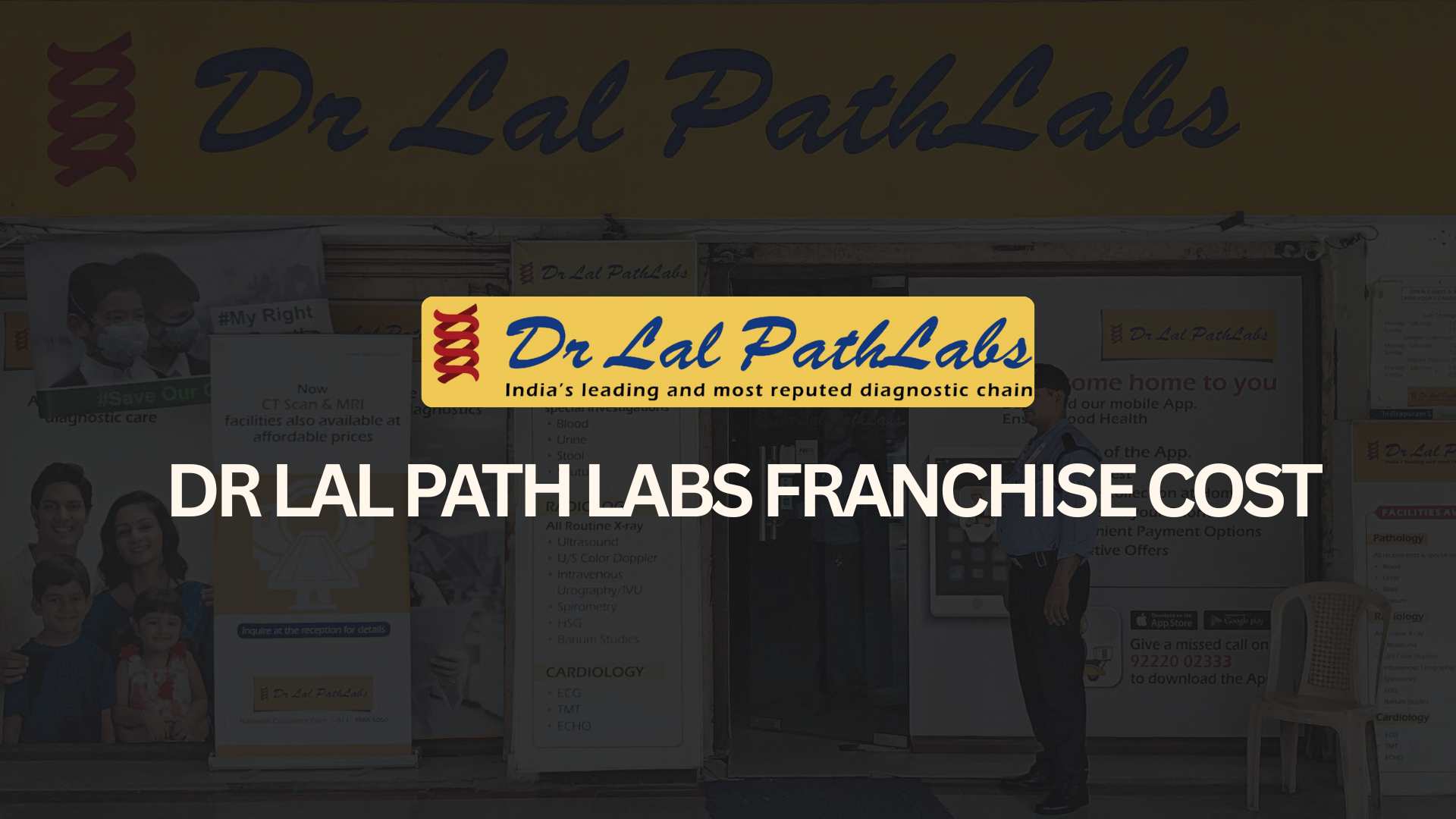 Dr Lal Path Labs Franchise Cost