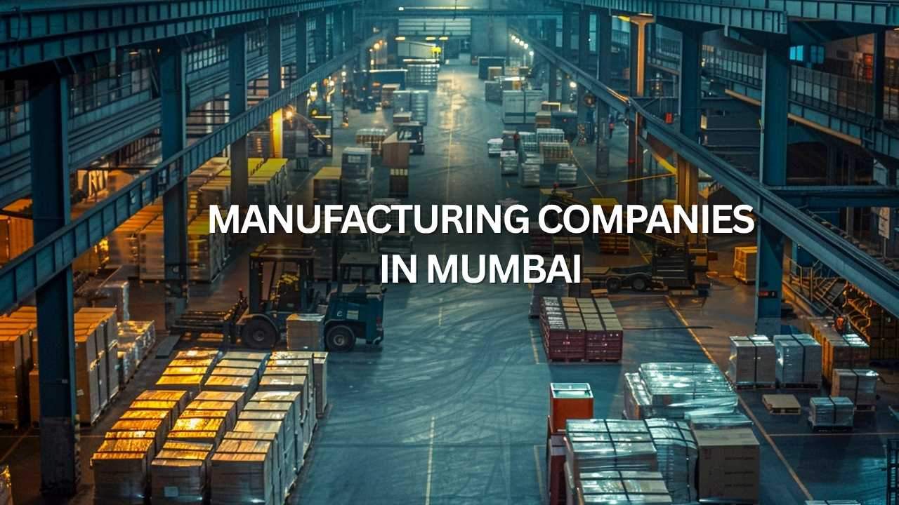 Manufacturing Companies in Mumbai