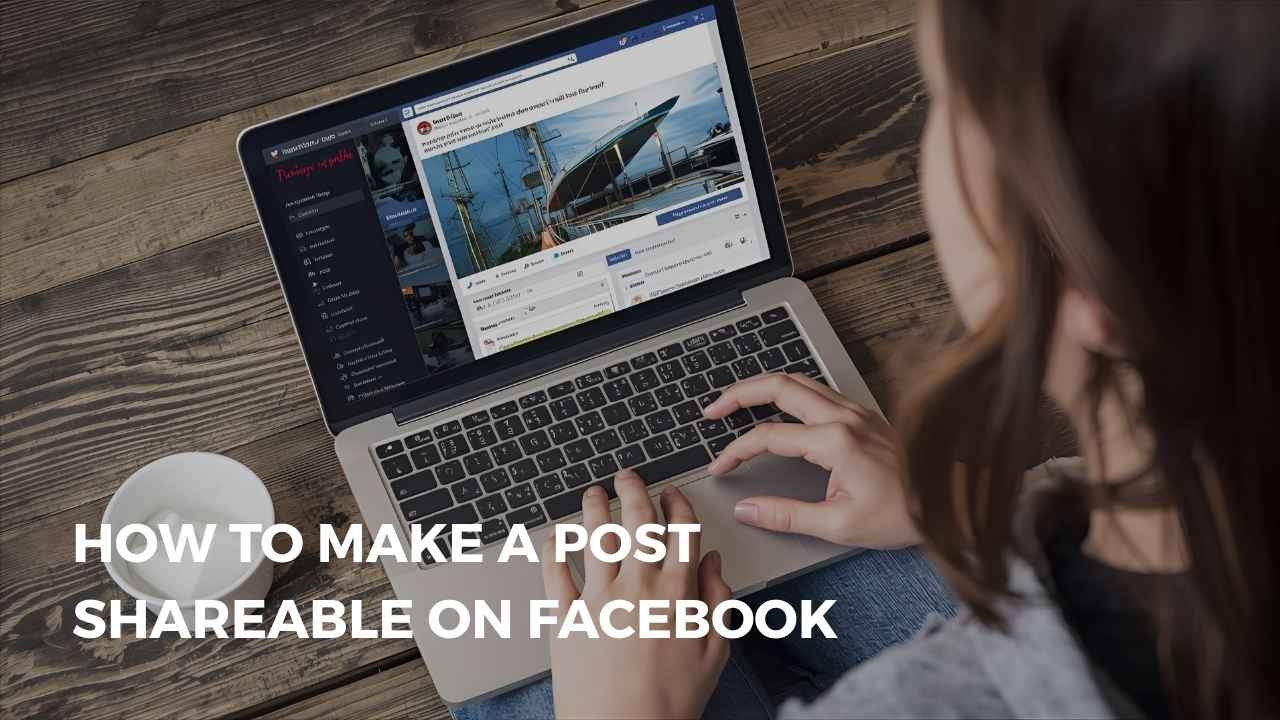 How to Make a Post Shareable on Facebook
