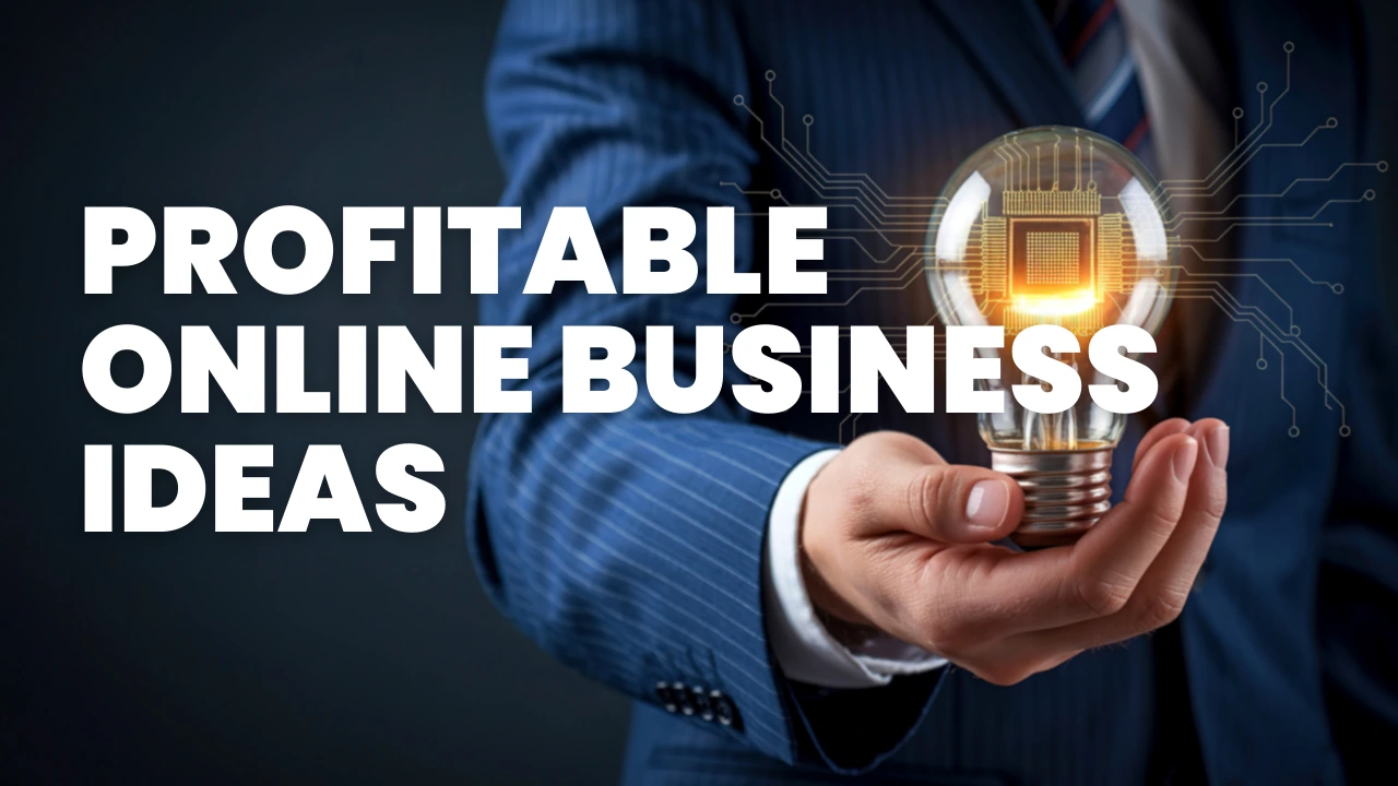 Profitable Online Business Ideas